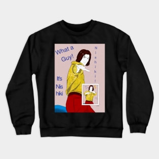 What a guy Crewneck Sweatshirt